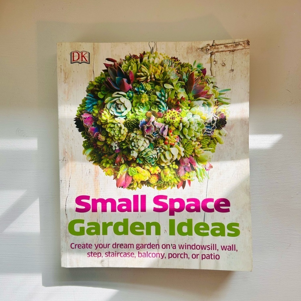 Small Space Garden Ideas Book